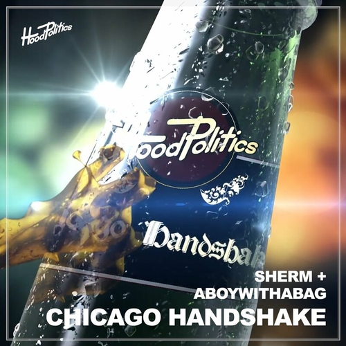 Sherm, aboywithabag - Chicago Handshake [HP168]